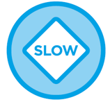 slow